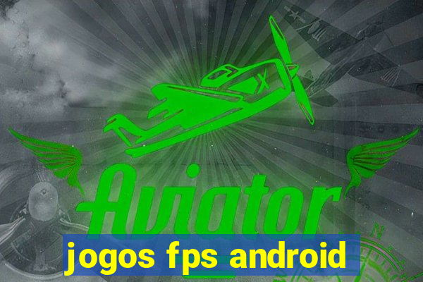 jogos fps android